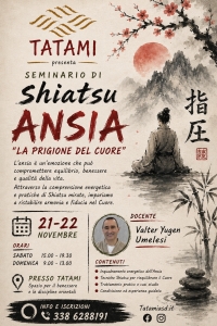 Ansia &ldquo;La prigione del Cuore&rdquo; - TATAMI -&ldquo;Evento Apos Approved&rdquo;- Roma, 21/22 novembre 2026